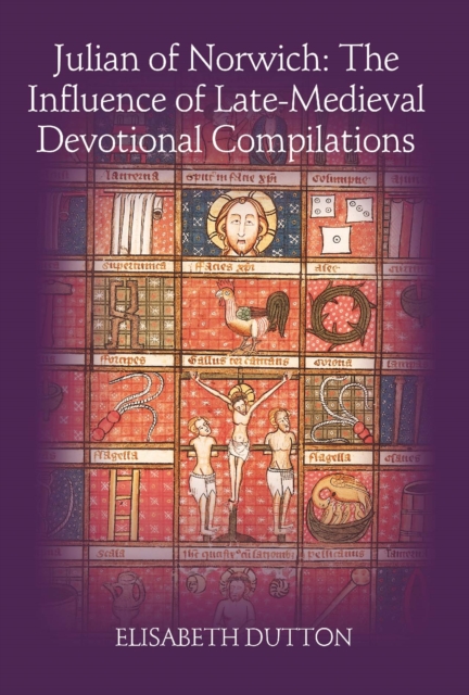 Julian of Norwich : The Influence of Late-Medieval Devotional Compilations, PDF eBook