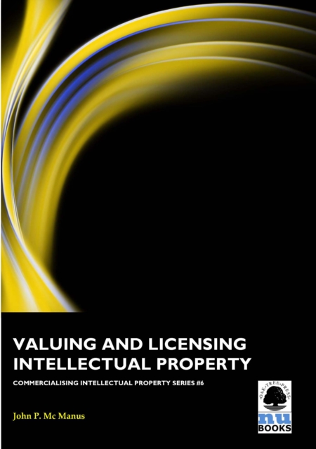 Valuing and Licensing Intellectual Property, EPUB eBook