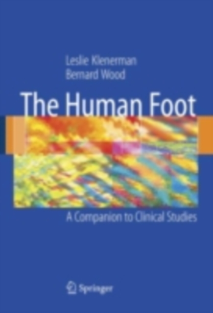 The Human Foot : A Companion to Clinical Studies, PDF eBook