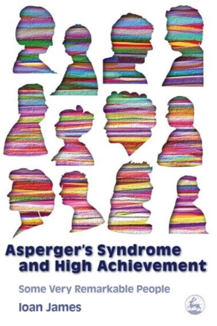Asperger's Syndrome and High Achievement : Some Very Remarkable People, EPUB eBook