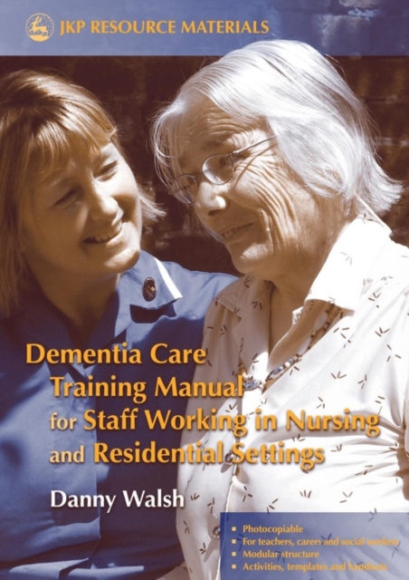 Dementia Care Training Manual for Staff Working in Nursing and Residential Settings, EPUB eBook