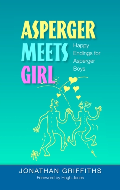 Asperger Meets Girl : Happy Endings for Asperger Boys, EPUB eBook