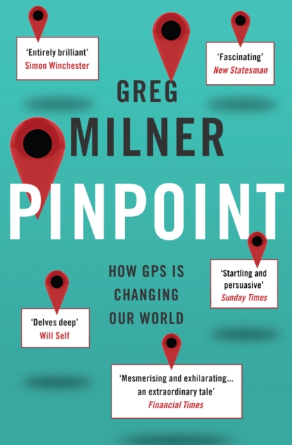 Pinpoint : How GPS is Changing Our World, EPUB eBook