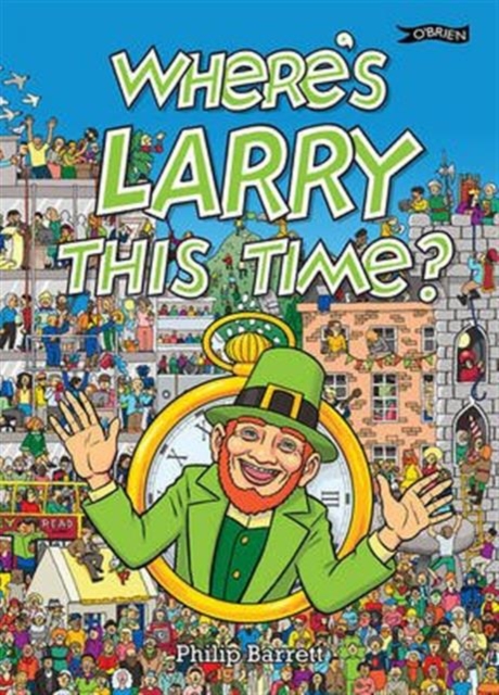 Where's Larry This Time?, Paperback / softback Book