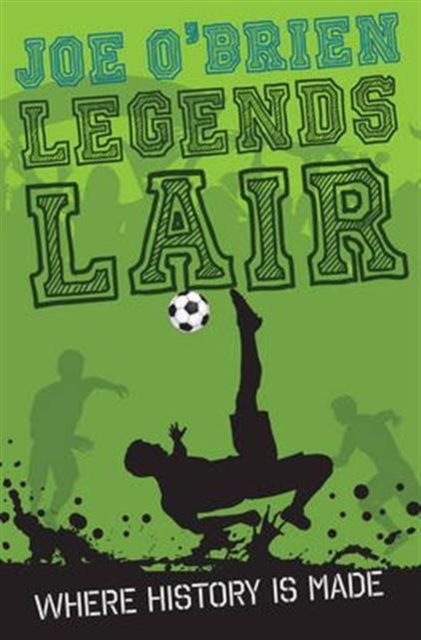 Legends' Lair, Paperback / softback Book