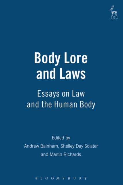 Body Lore and Laws : Essays on Law and the Human Body, PDF eBook