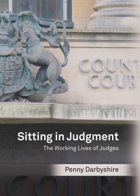 Sitting in Judgment : The Working Lives of Judges, PDF eBook