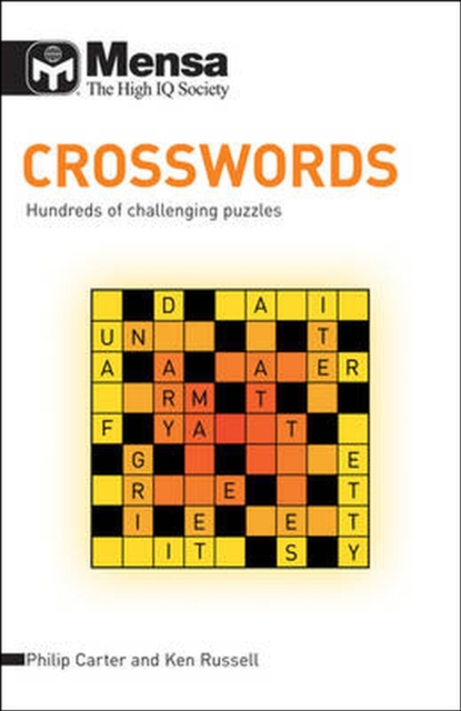 Mensa - Crossword Puzzles : Hundreds of challenging puzzles, Paperback / softback Book