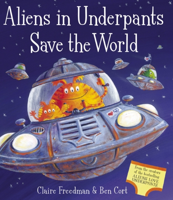 Aliens in Underpants Save the World, Paperback / softback Book