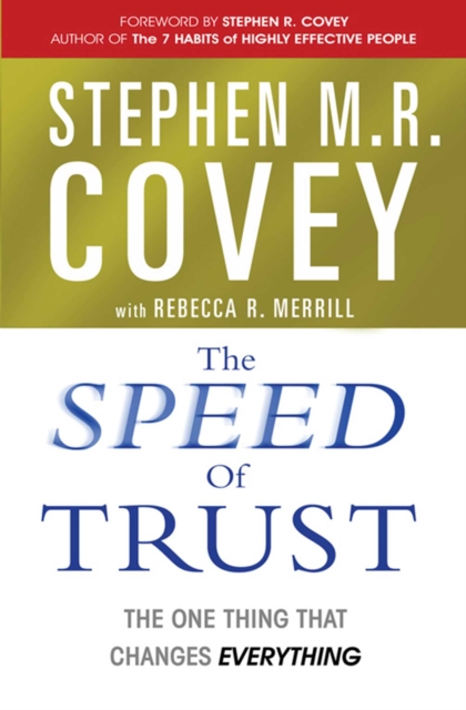 The Speed of Trust : The One Thing that Changes Everything, EPUB eBook