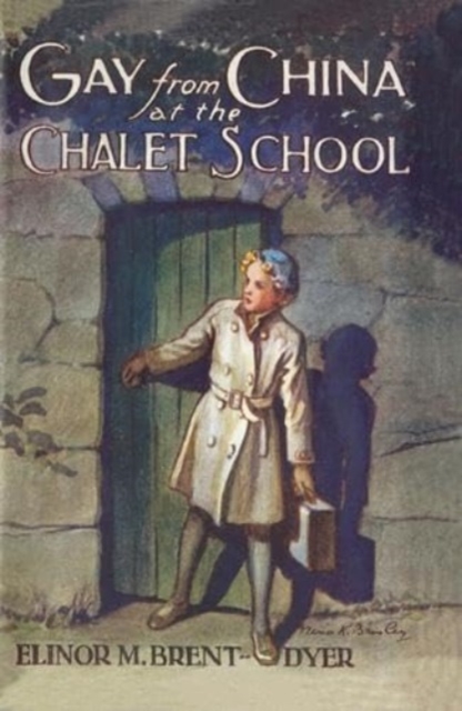 Gay from China at the Chalet School, Paperback / softback Book