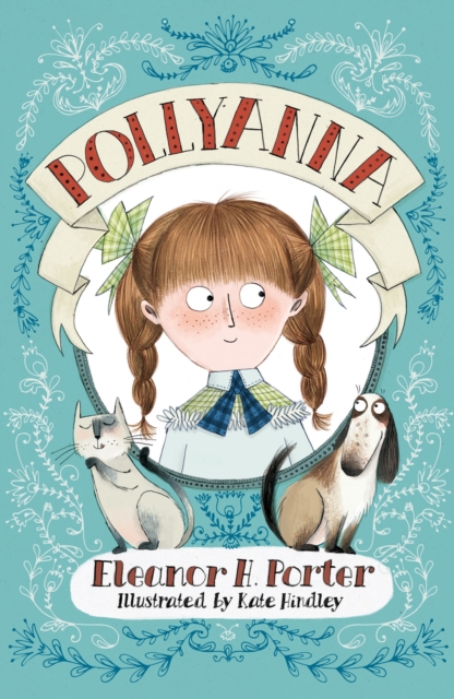 Pollyanna : Illustrated by Kate Hindley, Paperback / softback Book