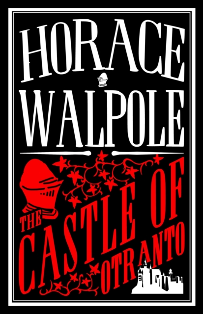 The Castle of Otranto : Annotated Edition, Paperback / softback Book