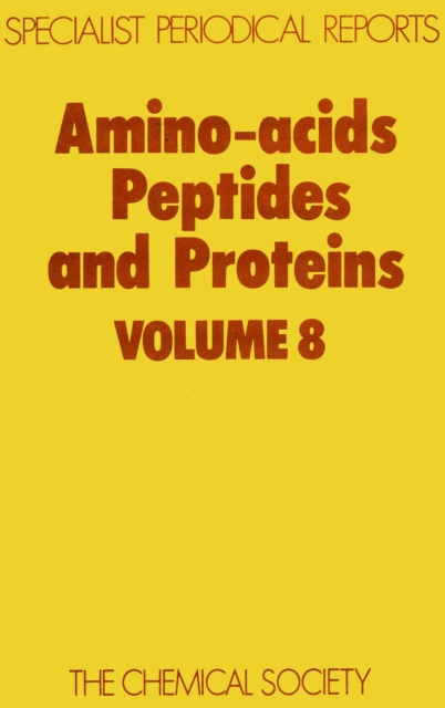 Amino Acids, Peptides and Proteins : Volume 8, PDF eBook