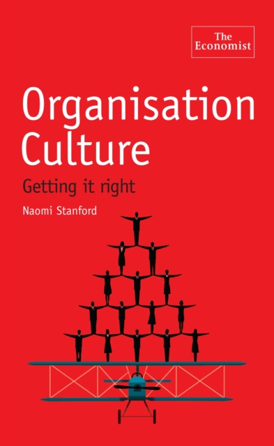 The Economist: Organisation Culture : How corporate habits can make or break a company, EPUB eBook