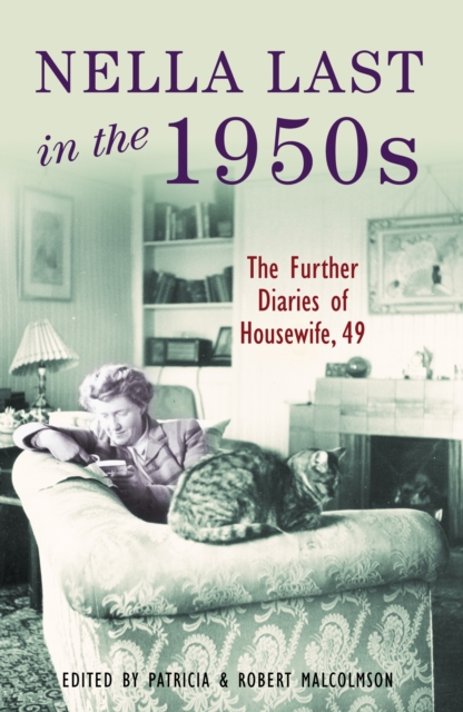 Nella Last in the 1950s : Further diaries of Housewife, 49, EPUB eBook