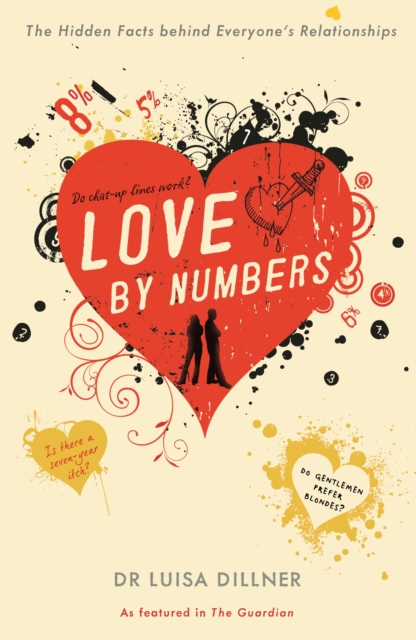 Love by Numbers : The Hidden Facts Behind Everyone's Relationships, EPUB eBook