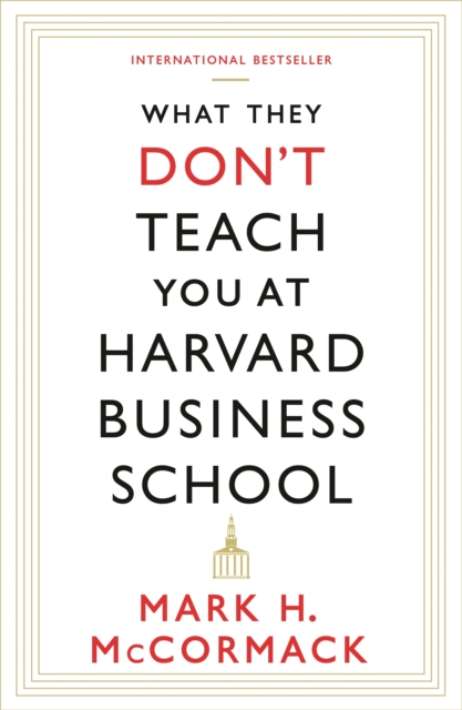 What They Don't Teach You At Harvard Business School, EPUB eBook