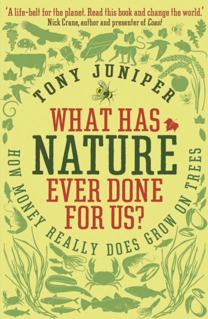 What Has Nature Ever Done For Us? : How Money Really Does Grow On Trees, EPUB eBook