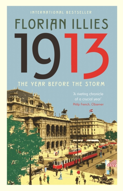 1913 : The Year before the Storm, EPUB eBook