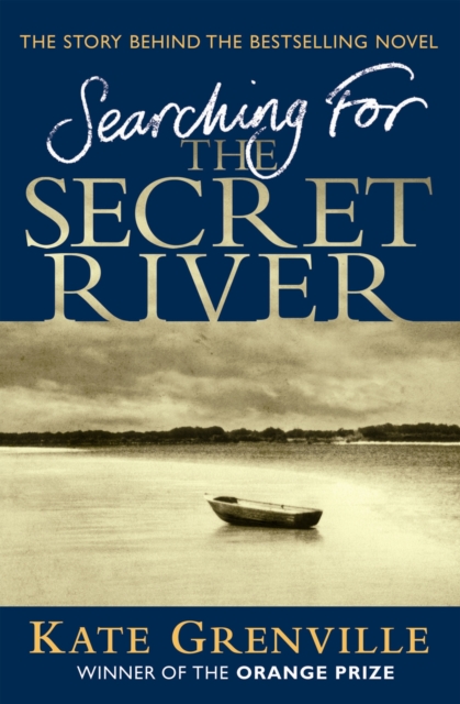 Searching For The Secret River : The Story Behind the Bestselling Novel, Paperback / softback Book