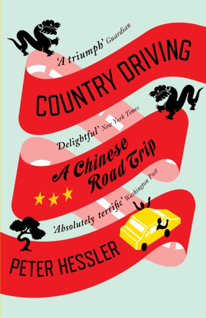 Country Driving : A Chinese Road Trip, Paperback / softback Book