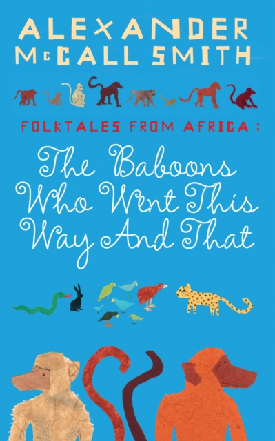 The Baboons Who Went This Way And That: Folktales From Africa, EPUB eBook