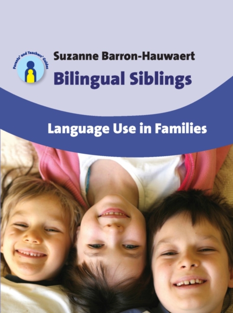 Bilingual Siblings : Language Use in Families, EPUB eBook