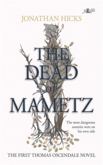 Dead of Mametz, The - A Thomas Oscendale Novel, EPUB eBook