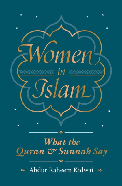 Women in Islam : What the Qur'an and Sunnah Say, EPUB eBook