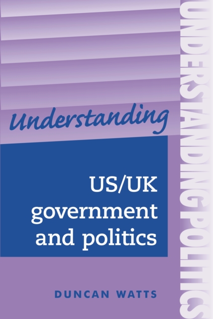 Understanding US/UK government and politics, PDF eBook