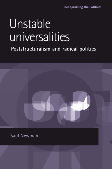Unstable universalities : Poststructuralism and radical politics, EPUB eBook