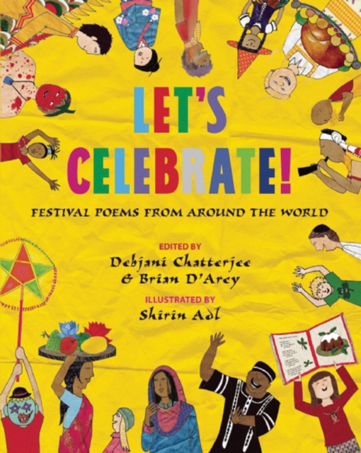 Let's Celebrate! : Festival Poems from Around the World, Paperback / softback Book