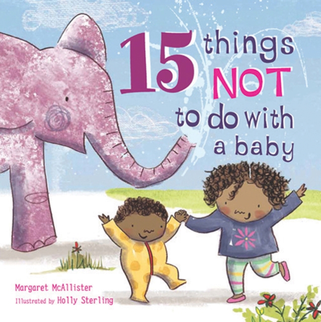 15 Things Not to Do with a Baby, Paperback / softback Book