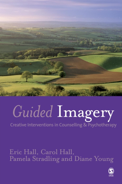 Guided Imagery : Creative Interventions in Counselling & Psychotherapy, PDF eBook