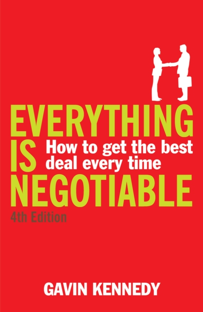 Everything is Negotiable : 4th Edition, Paperback / softback Book