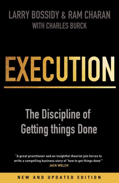 Execution : The Discipline of Getting Things Done, Paperback / softback Book
