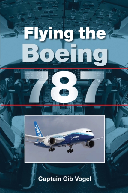 Flying the Boeing 787, Paperback / softback Book