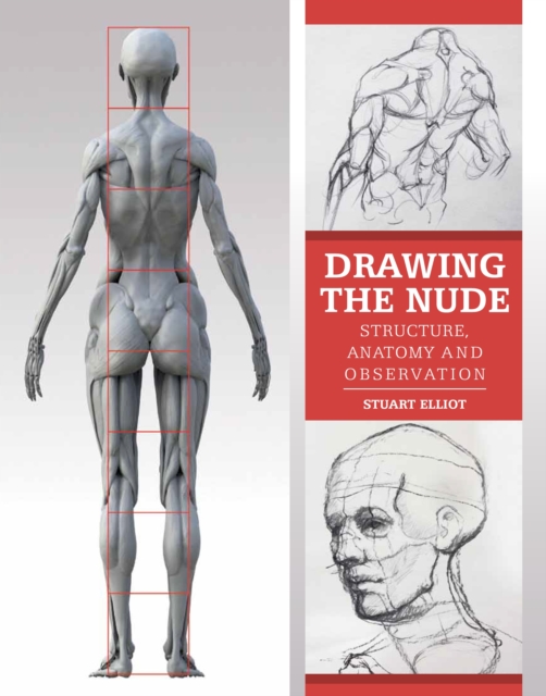 Drawing the Nude : Structure, Anatomy and Observation, Paperback / softback Book