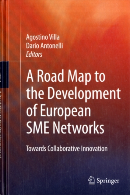 A Road Map to the Development of European SME Networks : Towards Collaborative Innovation, PDF eBook