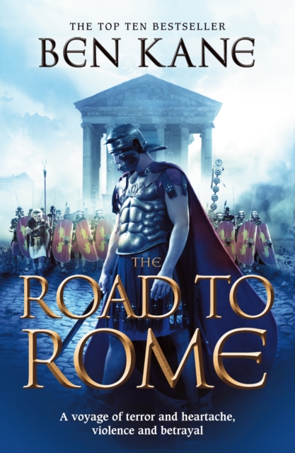 The Road to Rome : (The Forgotten Legion Chronicles No. 3), Paperback / softback Book