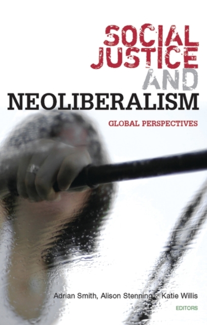Social Justice and Neoliberalism : Global Perspectives, EPUB eBook