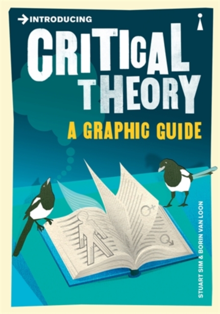 Introducing Critical Theory : A Graphic Guide, Paperback / softback Book