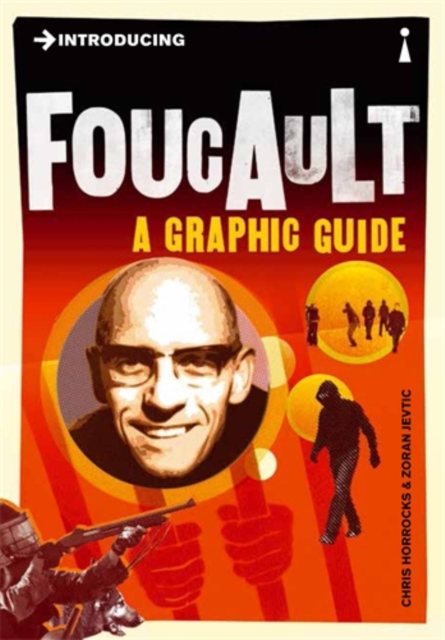 Introducing Foucault : A Graphic Guide, Paperback / softback Book