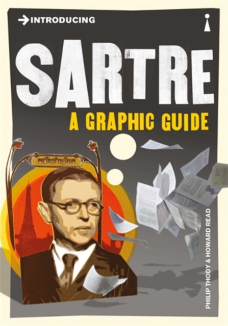 Introducing Sartre : A Graphic Guide, Paperback / softback Book