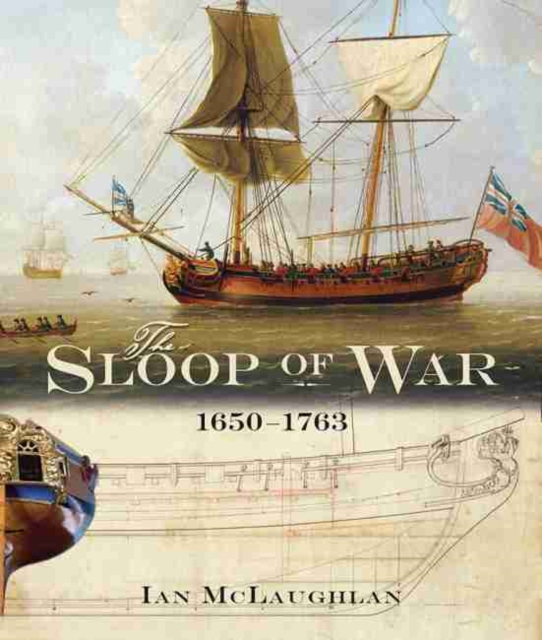 Sloop of War: 1650-1763, Hardback Book
