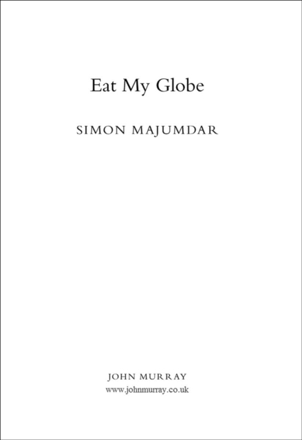 Eat My Globe : One Year to Go Everywhere and Eat Everything, EPUB eBook