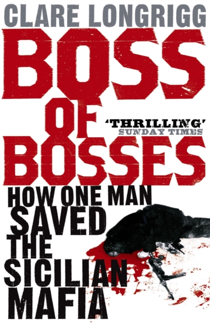 Boss of Bosses : How One Man Saved the Sicilian Mafia, EPUB eBook
