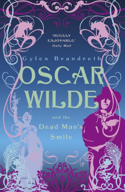 Oscar Wilde and the Dead Man's Smile : Oscar Wilde Mystery: 3, EPUB eBook