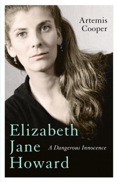 Elizabeth Jane Howard : A Dangerous Innocence, EPUB eBook
